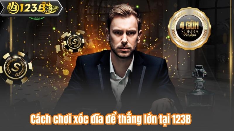 Cách Chơi Xóc Đĩa – Bí Kíp Thắng Lớn Độc Quyền Từ 123B 7 Cách chơi xóc đĩa để thắng lớn tại 123B