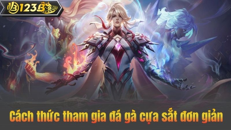 Cách thức tham gia đá gà cựa sắt đơn giản