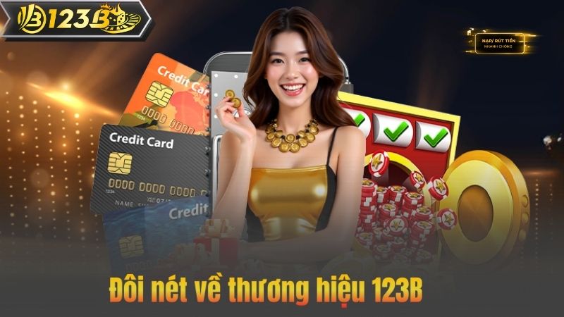TRANG CHỦ 66 Đôi nét về thương hiệu 123B